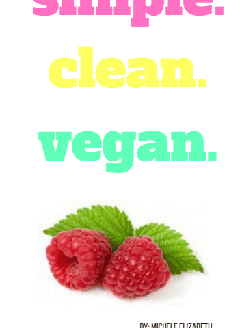 Simple Clean Vegan eBook Announcement! my first ebook is now available! over 40 recipes. simple recipes that are vegan and gluten free! / TwoRaspberries.com