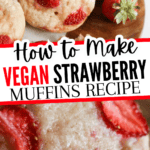 Pin image for vegan strawberry muffins.