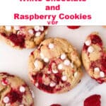 Pinterest image of white chocolate and raspberry cookies.